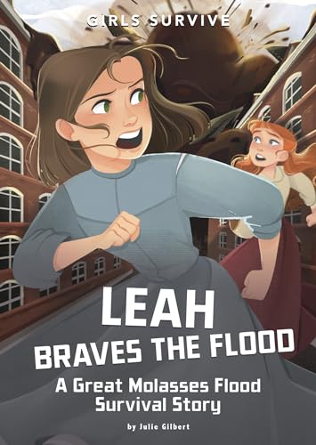 Leah Braves the Flood: A Great Molasses Flood Survival Story (Girls Survive) von Stone Arch Books